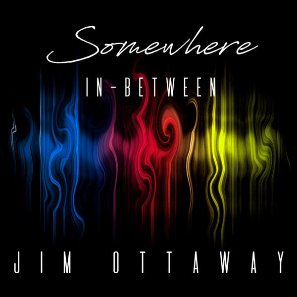 OTTAWAY, JIM - SOMEWHERE IN-BETWEEN - CD