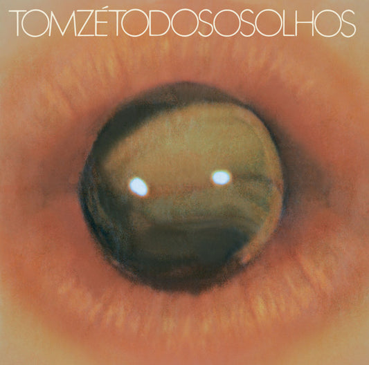 ZE, TOM - TODOS OS OLHOS : REMASTERED 180G VINYL - LP