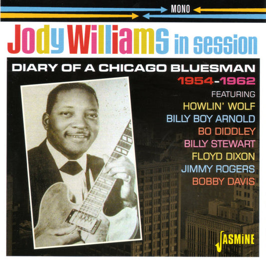 WILLIAMS, JODY - IN SESSION : DIARY OF A CHICAGO BLUESMAN - CD