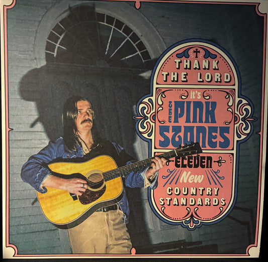 PINK STONES - THANK THE LORD... IT'S THE PINK STONES - LP