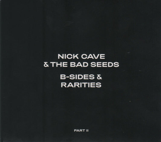 CAVE, NICK & THE BAD SEEDS - B-SIDES & RARITIES : PART II (2CD SET) - CD