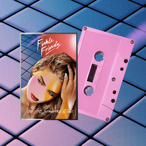 FICKLE FRIENDS - YOU ARE SOMEONE ELSE : CASSETTE - CS
