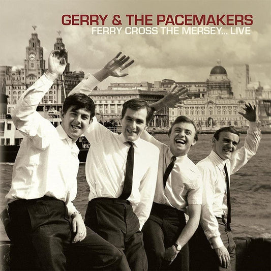 GERRY & THE PACEMAKERS - FERRY CROSS THE MERSEY LIVE - CD