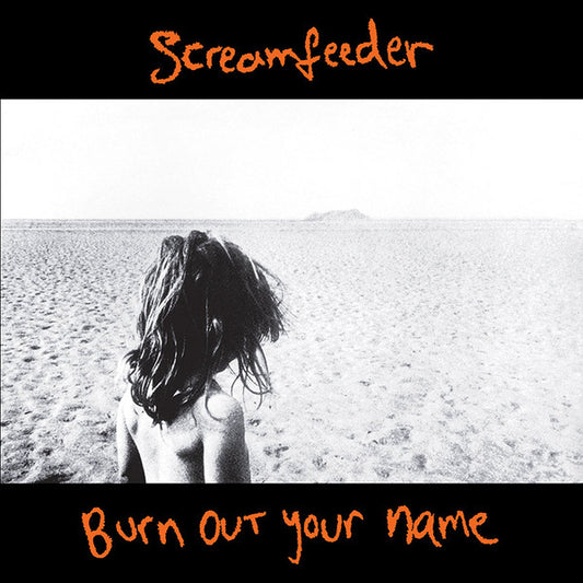 SCREAMFEEDER - BURN OUT YOUR NAME: YELLOW VINYL - LP