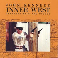 KENNEDY, JOHN - INNER WEST: GREATEST BITS & PIECES - CD