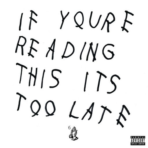 DRAKE - IF YOU'RE READING THIS IT'S TOO LATE + 2 - CD
