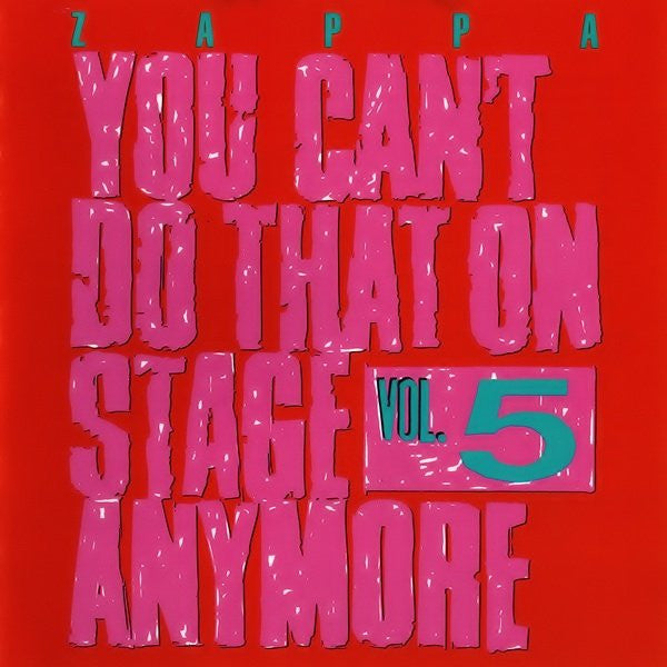ZAPPA, FRANK - YOU CAN'T DO THAT ON STAGE ANYMORE 5 - CD