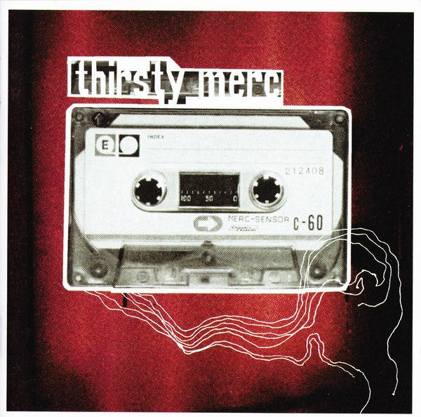 THIRSTY MERC - THIRSTY MERC - BONUS TRACK - CD