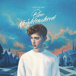 SIVAN, TROYE - BLUE NEIGHBOURHOOD - CD