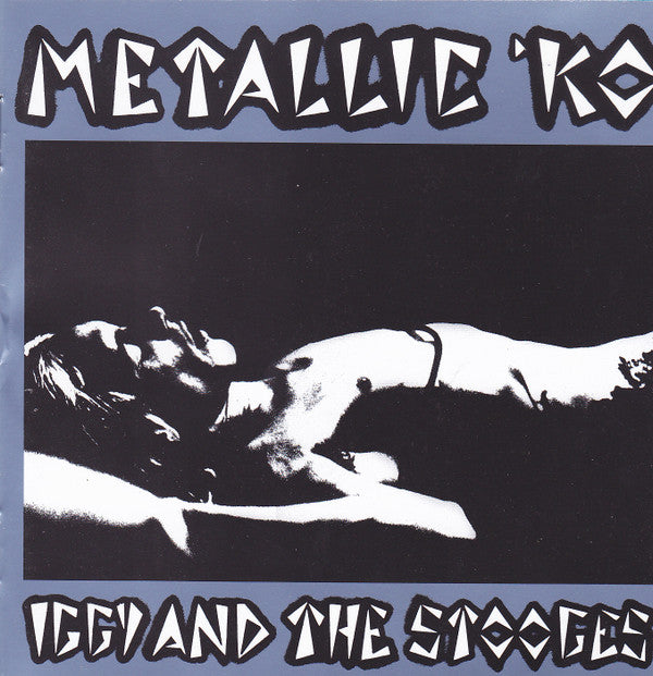 IGGY & THE STOOGES - METALLIC KO : REMASTERED - CD