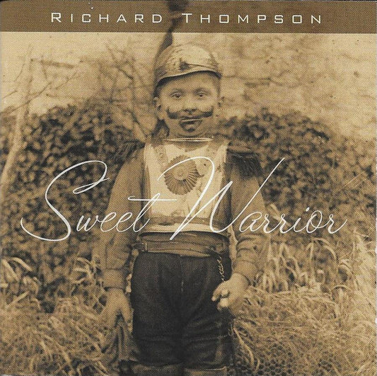THOMPSON, RICHARD - SWEET WARRIOR - CD