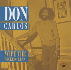 CARLOS, DON - WIPE THE WICKED CLEAN - CD