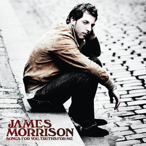 MORRISON, JAMES - SONGS FOR YOU TRUTHS FOR ME (UK) - CD