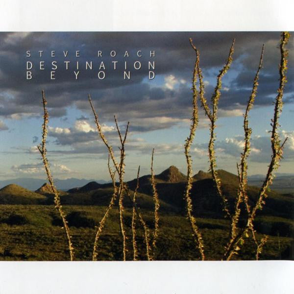 ROACH, STEVE - DESTINATION BEYOND - CD