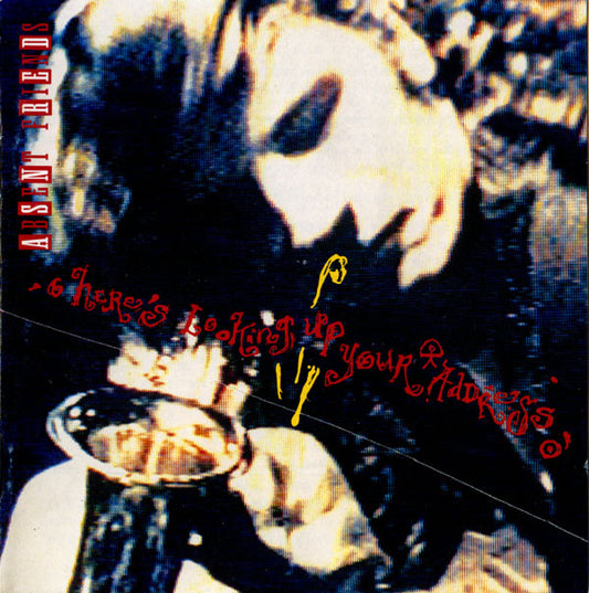 ABSENT FRIENDS - HERE'S LOOKING UP YOUR ADDRESS - CD