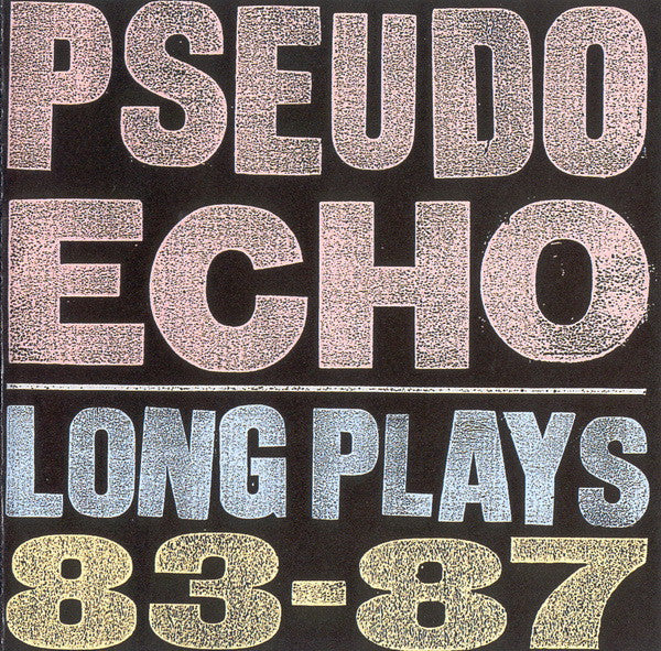 PSEUDO ECHO - LONG PLAYS - CD