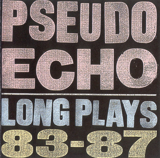 PSEUDO ECHO - LONG PLAYS - CD
