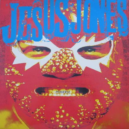 JESUS JONES - PERVERSE (UK PRESS) - LP
