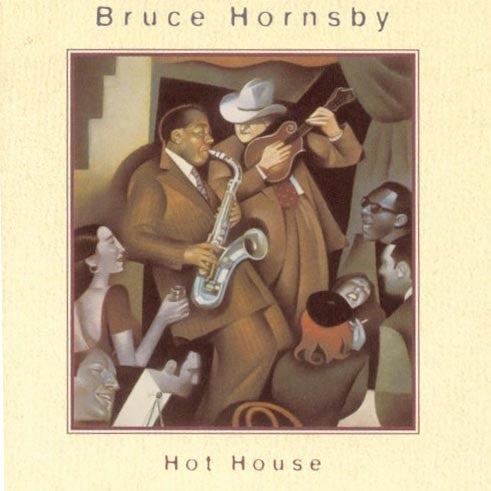 HORNSBY, BRUCE - HOT HOUSE - CD