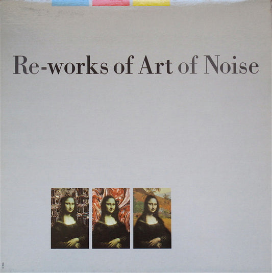 ART OF NOISE - RE-WORKS OF ART OF NOISE - LP