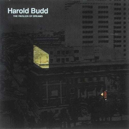 BUDD, HAROLD - PAVILION OF DREAMS : 2022 EDITION - LP