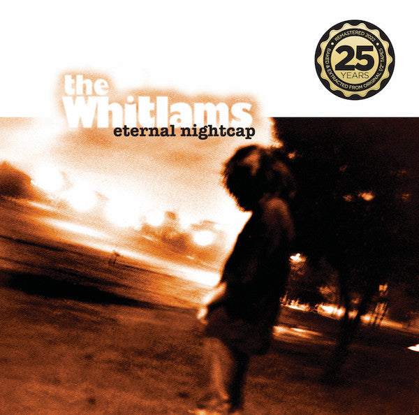WHITLAMS - ETERNAL NIGHTCAP : 25TH ANNIVERSARY - LP