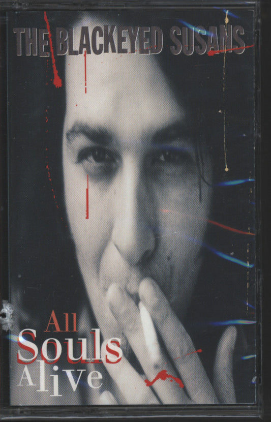 BLACKEYED SUSANS - ALL SOULS ALIVE (CASSETTE) - CS