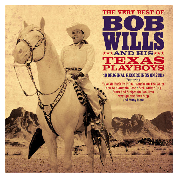 WILLS, BOB & HIS TEXAS PLAYBOYS - VERY BEST OF: 2CD SET - CD