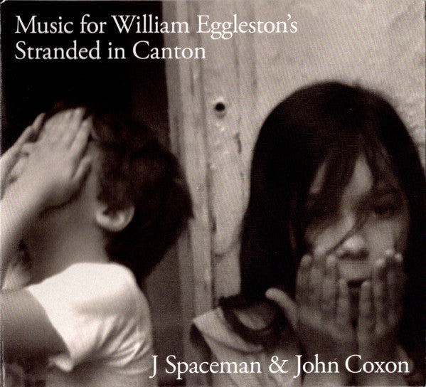 SPACEMAN, J / JON COXON - MUSIC FOR WILLIAM EGGLESTON'S ... - CD