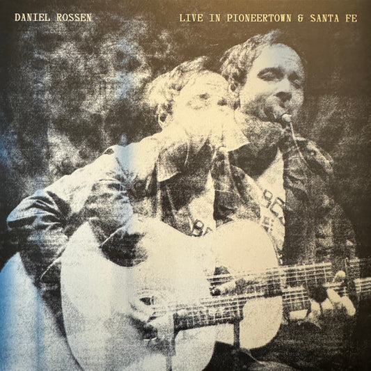 ROSSEN, DANIEL - LIVE IN PIONEERTOWN & SANTA FE - LP