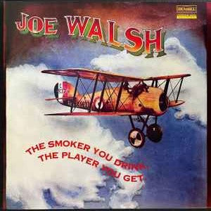 WALSH, JOE - SMOKER YOU DRINK THE PLAYER YOU GET 2LP - LP