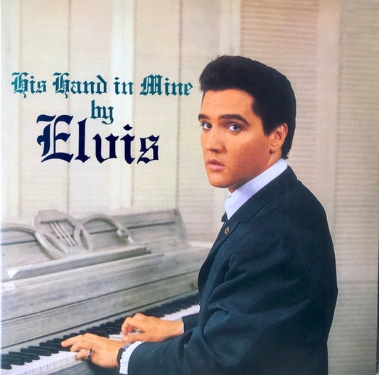 PRESLEY, ELVIS - HIS HAND IN MINE : AQUA BLUE - LP