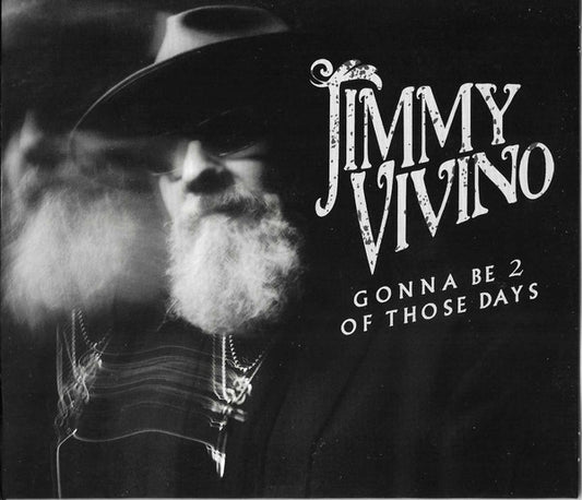 VIVINO, JIMMY - GONNA BE 2 OF THOSE DAYS - CD