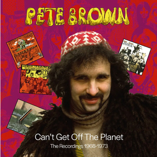 BROWN, PETE - CAN'T GET OFF THE PLANET: 6CD SET - CD