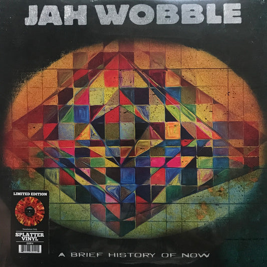 WOBBLE, JAH - BRIEF HISTORY OF NOW : SPLATTER VINYL - LP