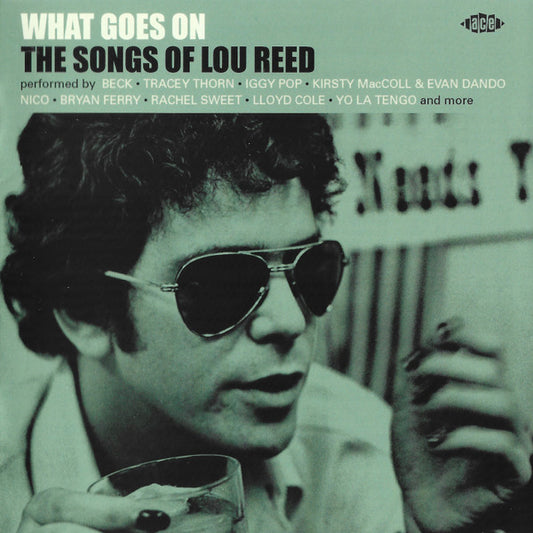 REED, LOU / VARIOUS - WHAT GOES ON : SONGS OF LOU REED - CD