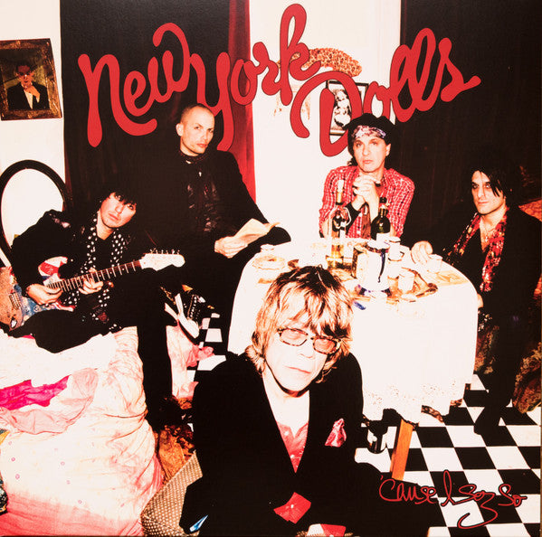 NEW YORK DOLLS - CAUSE I SEZ SO : RED VINYL (2025) - LP
