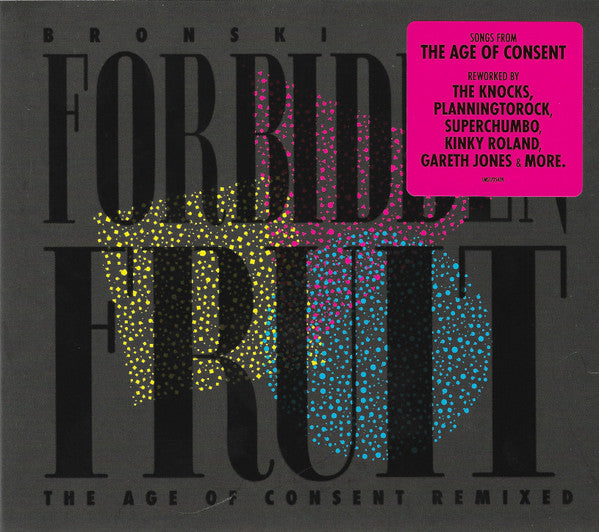 BRONSKI BEAT - FORBIDDEN FRUIT : AGE OF CONSENT REMIXED - CD