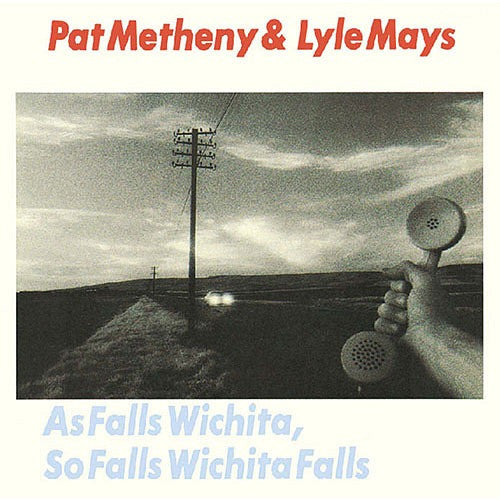 METHENY, PAT / LYLE MAYS - AS FALLS WICHITA SO FALLS WICHITA FALLS - CD
