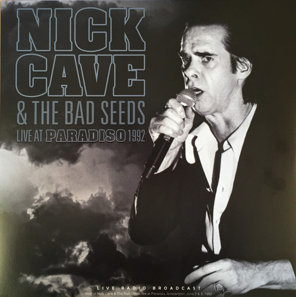 CAVE, NICK & THE BAD SEEDS - LIVE AT PARADISO 1992 - LP