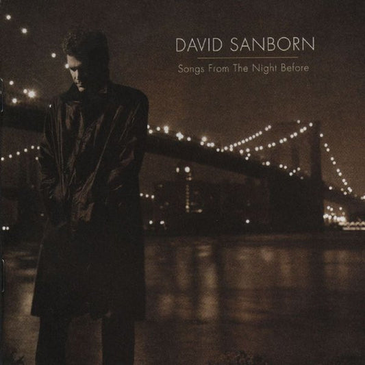 SANBORN, DAVID - SONGS FROM THE NIGHT BEFORE - CD