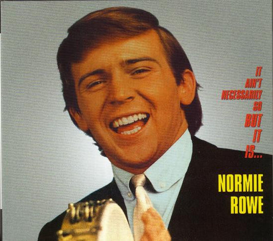ROWE, NORMIE & THE PLAYBOYS - IT AIN'T NECESSARILY SO, BUT IT IS... - CD