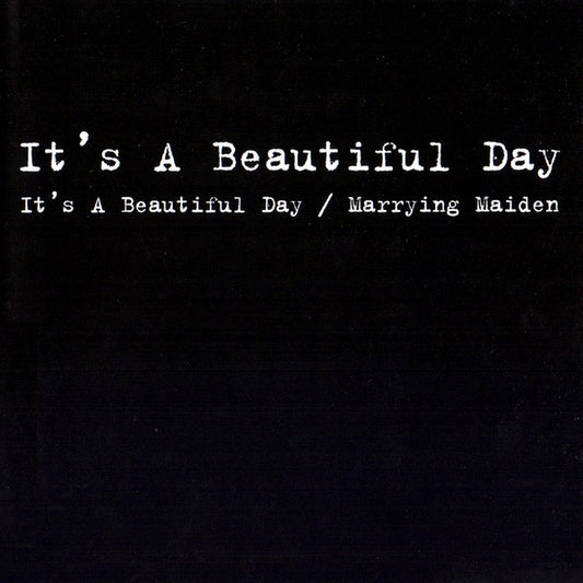 IT'S A BEAUTIFUL DAY - IT'S A BEAUTIFUL DAY / MARRYING MAIDEN - CD