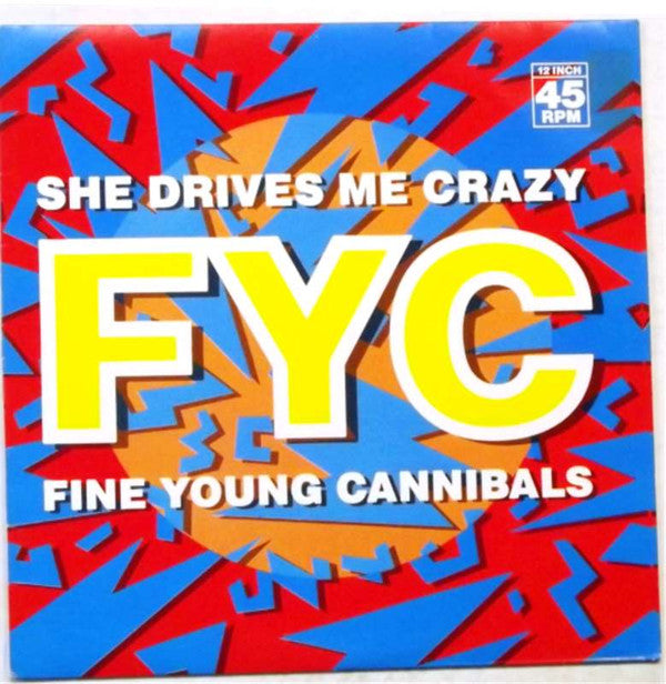 FINE YOUNG CANNIBALS - SHE DRIVES ME CRAZY (AUST.12") - 12
