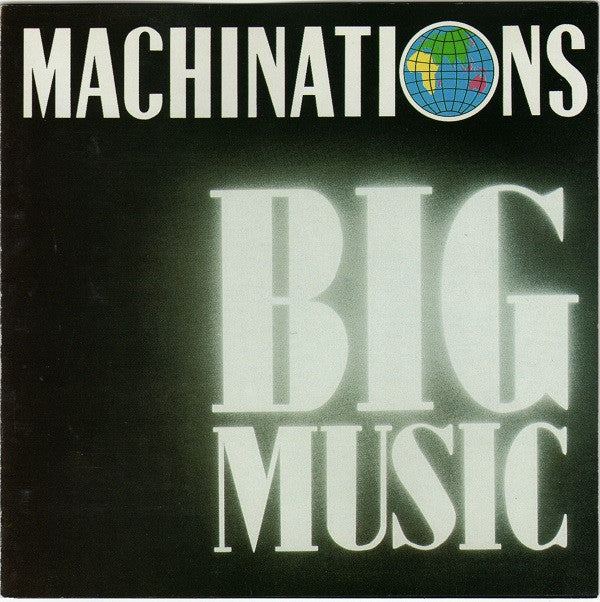 MACHINATIONS - BIG MUSIC - CD