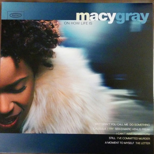 GRAY, MACY - ON HOW LIFE IS : 180-GRAM AUDIOPHILE - LP