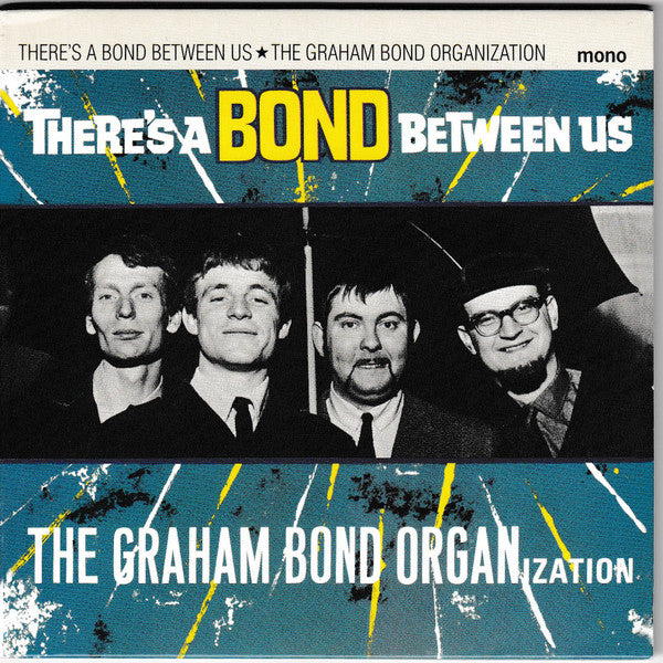 BOND, GRAHAM ORGANIZATION - THERE'S A BOND BETWEEN US + 6 BONUS - CD