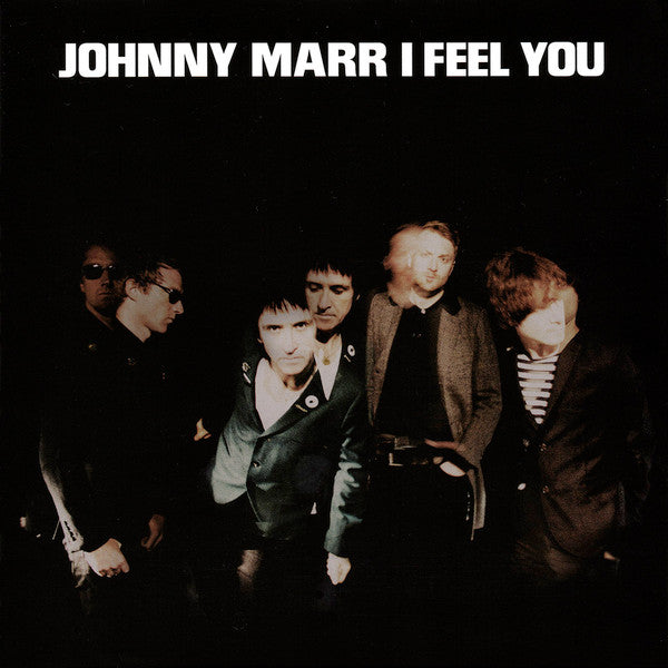 MARR, JOHNNY - I FEEL YOU - 7