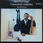 ADDERLEY, CANNONBALL - KNOW WHAT I MEAN + 1 : 180 GRAM VINYL - LP
