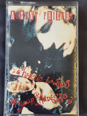 ABSENT FRIENDS - HERE'S LOOKING UP YOUR ADDRESS (CASSETTE - CS